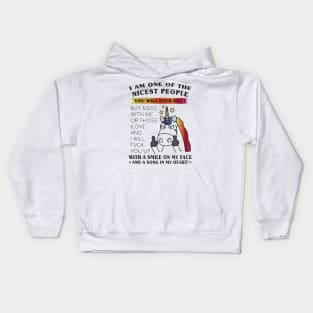 I am one of the nicest people you’ll ever meet Unicorn Kids Hoodie